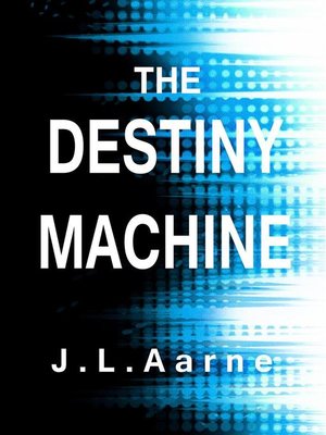 cover image of The Destiny Machine